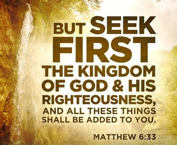 Seek first the Kingdom of God